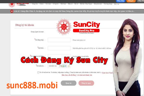 Hướng dẫn đăng ký nhà cái Suncity chi tiết nhất