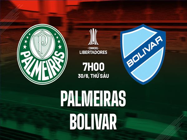 Nhận định Palmeiras vs Bolivar