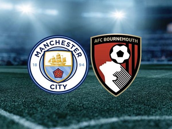 Nhận định Man City vs Bournemouth